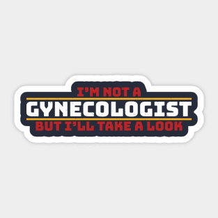 I’m not gynecologist but i’ll take a look - Cool Typograph Sticker